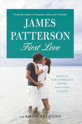 First Love 1ST LOVE BOUND FOR SCHOOLS & [ James Patterson ]