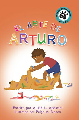El Arte de Arturo SPA-ARTE DE ARTURO [ Alliah L. Agostini ]