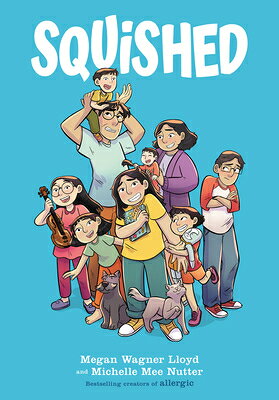 Squished: A Graphic Novel SQUISHED A GRAPHIC NOVEL 