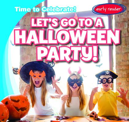 Let's Go to a Halloween Party! LETS GO TO A HALLOW ...