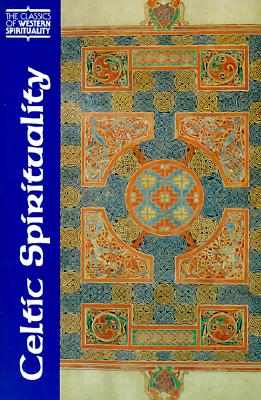 Celtic Spirituality CELTIC SPIRITUALITY （Classics of Western Spirituality (Paperback)） [ Oliver Davies ]