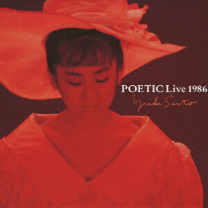 POETIC Live 1986 [ 斉藤由貴 ]