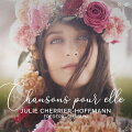 【輸入盤】彼女のための歌〜フランス歌曲集　ジュリー・シェリエ＝ホフマン、フレデリック・シャスラン