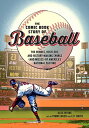 The Comic Book Story of Baseball: The Heroes, Hustlers, and History-Making Swings (and Misses) of Am COMIC BK STORY OF BASEBALL （Comic Book Story of） Alex Irvine