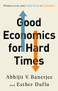 楽天楽天ブックスGood Economics for Hard Times GOOD ECONOMICS FOR HARD TIMES [ Abhijit V. Banerjee ]