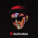 ALLY & DIAZ [ ALLY & DIAZ ]