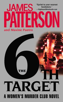 The 6th Target 6TH TARGET （A Women's Murder Club Thriller） [ James Patterson ]