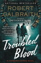 Troubled Blood TROUBLED BLOOD （Cormoran Strike Novel） Robert Galbraith
