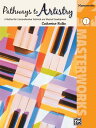 Pathways to Artistry -- Masterworks, Bk 1: A Method for Comprehensive Technical and Musical Developm PATHWAYS TO ARTISTRY -- MASTER （Pathways to Artistry） 