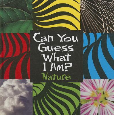 Can You Guess What I Am?: Nature CAN YOU GUESS WHAT I AM NATURE （Can You Guess What I Am? (Smart Apple)） [ J. P. Percy ]