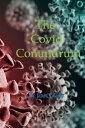 The Covid Conundrum COVID CONUNDRUM James F. Casey