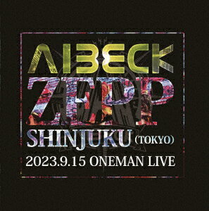 『AIBECK ZEPP SHINJUKU』 [ AIBECK ]