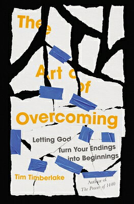 The Art of Overcoming: Letting God Turn Your Endings Into Beginnings ART OF OVERCOMING 