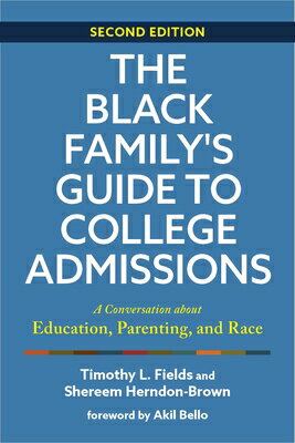 The Black Family's Guide to College Admissions: A Conversation about Education, ...