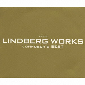 LINDBERG WORKS～COMPOSER'S BEST [ LINDBERG ]