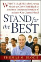 Stand for the Best: What I Learned After Leaving My Job as CEO of H&r Block to Become a Teacher and STAND FOR THE BEST [ Thomas M. Bloch ]