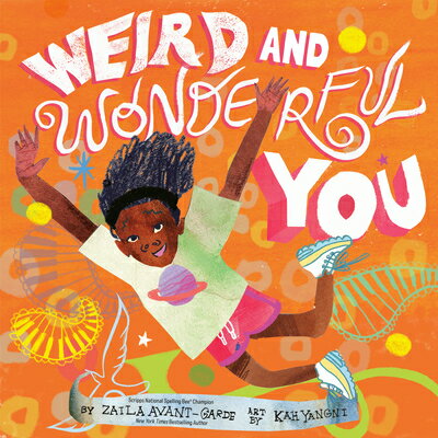 Weird and Wonderful You WEIRD & WONDERFUL YOU [ Zaila Avant-Garde ]