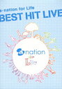 a-nation for Life BEST HIT LIVE (V.A.)