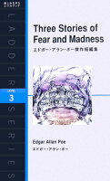 Three Stories of Fear and Madness