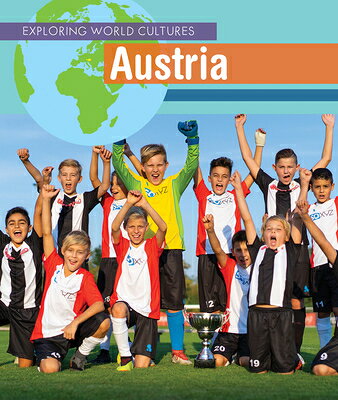 Austria AUSTRIA （Exploring World Cultures (First Edition)） 