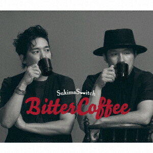 Bitter Coffee 初回限定盤 CD＋Blu-ray [ スキマスイッチ ]