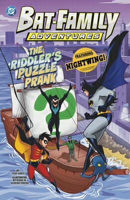 The Riddler's Puzzle Prank: Featuring Nightwing! RIDDLERS PUZZLE PRANK （Bat-Family Adventures） [ Steve Kort ]