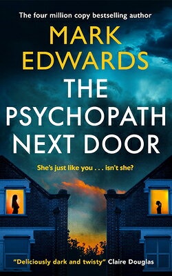 The Psychopath Next Door PSYCHOPATH NEXT DOOR [ Mark Edwards ]