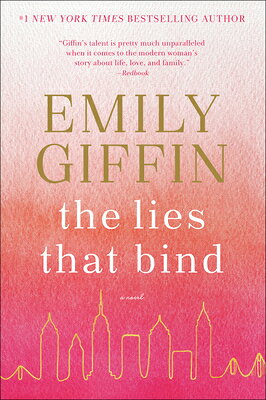 The Lies That Bind LIES THAT BIND [ Emily Giffin ]