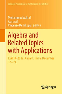 Algebra and Related Topics with Applications: Icarta-2019, Aligarh, India, December 17-19
