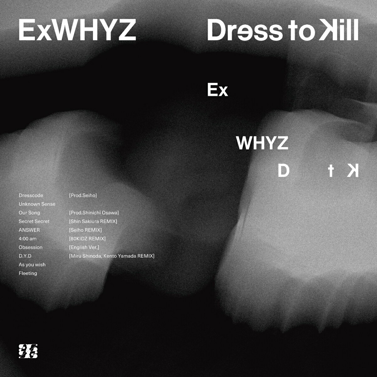 【楽天ブックス限定先着特典】Dress to Kill(スマホサイズステッカー) ExWHYZ