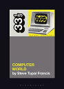 Kraftwerk 039 s Computer World 33 1/3 KRAFTWERKS COMPUTER WOR （33 1/3） Steve Tupai Francis