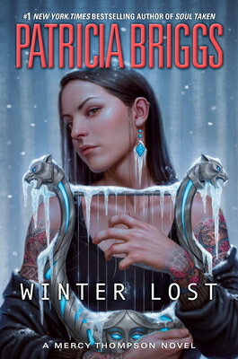 Winter Lost WINTER LOST （Mercy Thompson） [ Patricia Briggs ]
