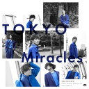 TOKYO Miracles (CD＋DVD) SOLIDEMO