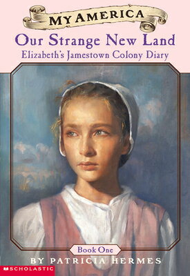 Elizabeth's Jamestown Colony Diaries: Book One: 