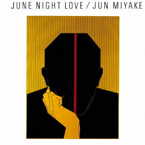 JUNE NIGHT LOVE