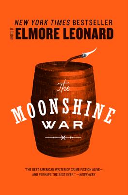 The Moonshine War MOONSHINE WAR [ Elmore Leonard ]