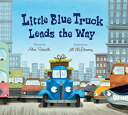 Little Blue Truck Leads the Way Lap Board Book WA [ Alice Schertle ]