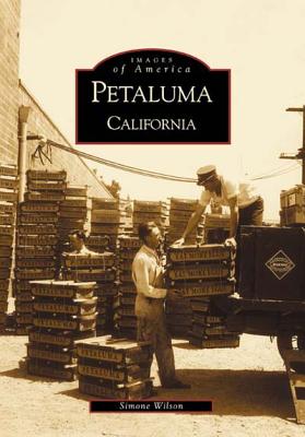 Petaluma PETALUMA （Images of America） [ Simone M. Wilson ]