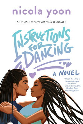Instructions for Dancing INSTRUCTIONS FOR DANCING [ Nicola Yoon ]