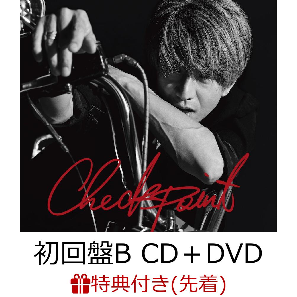 【先着特典】Checkpoint (初回盤B CD＋DVD)(C&C STAGEロゴステッカー(1枚)) [ 木村...
