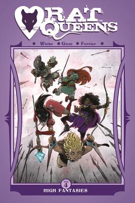 Rat Queens Volume 4: High Fantasies RAT QUEENS V04 HIGH FANTASIES （Rat Queens） [ Kurtis J. Wiebe ]
