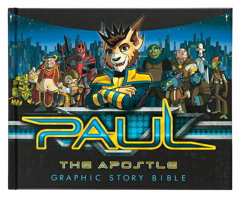 Paul the Apostle: Graphic Story Bible PAUL THE APOSTLE 