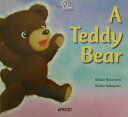 A teddy bear （アプリコットpicture bookシリーズ） 中本幹子