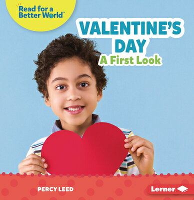 Valentine's Day: A First Look VALENTINES DAY （Read about Holidays (Read for a Better World (Tm))） [ Percy Leed ]