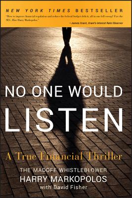 No One Would Listen: A True Financial Thriller NO 1 WOULD LISTEN [ Harry Markopolos ]