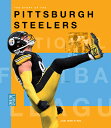 The Story of the Pittsburgh Steelers STORY OF THE PITTSBURGH STEELE (Creative Sp...