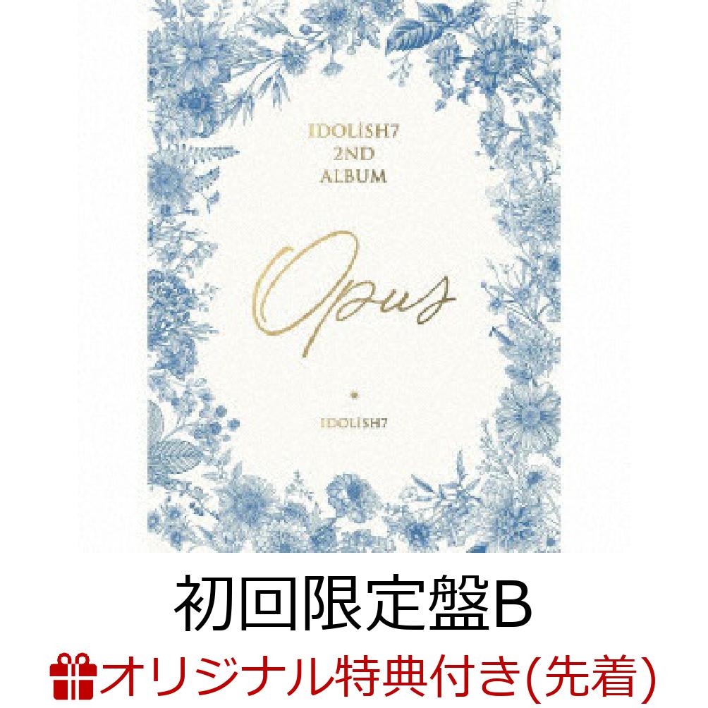 IDOLiSH7 2nd Album ”Opus” (初回限定盤B CD+グッズ)(缶ミラー(76mm)+チェキ風カード)【楽天ブックス限定先着特典+先着特典】