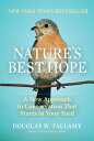 Nature's Best Hope: A New Approach to Conservation That Starts in Your Yard NATURES BEST HOPE 