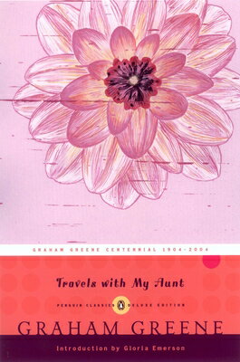 Travels with My Aunt: (Penguin Classics Deluxe Edition) TRAVELS W/MY AUNT （Penguin Classics Deluxe Edition） [ Graham Greene ]