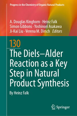 The Diels-Alder Reaction as a Key Step in Natural Product Synthesis DIELS-ALDER REACTION AS A KEY （Progress in the Chemistry of Organic Natural Products） 